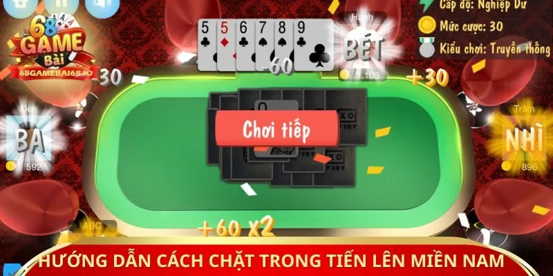 Hướng dẫn cách chặt trong tiến lên miền nam 