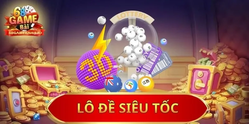 lô đề siêu tốc