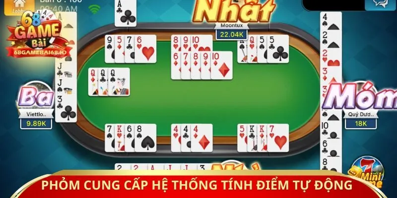 Phỏm cung cấp hệ thống tính điểm tự động 